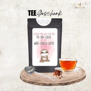 Lustiges Geschenk Tee, Faultier, Einfach mal was von der to do Liste auf die was solls Liste setzen, Humor, witziger Spruch, chillen
