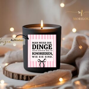 Man muss die Dinge ignorieren, Aufkleber für Kerzen, Aufkleber mit lustigem Spruch, Sticker für Kerzengläser, Labels für Kerzengläser, Humor