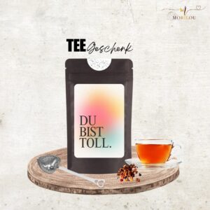 Du bist toll, Teegeschenk, Geschenk für die Freundin, Muttertag, Geburtstagsgeschenk, Valentinstag, Früchtetee, Kompliment, Freundschaft