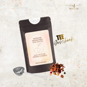 Manche Menschen sind wie Tee, man muss sie ziehen lassen, Aufmunterung zur Trennung, Scheidung, Enttäuschung, Teegeschenk Geschenk Tee, Wut